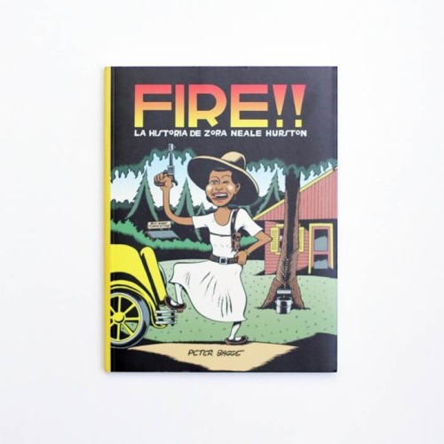 FIRE!! La historia de Zora Neale Hurston - Peter Bagge