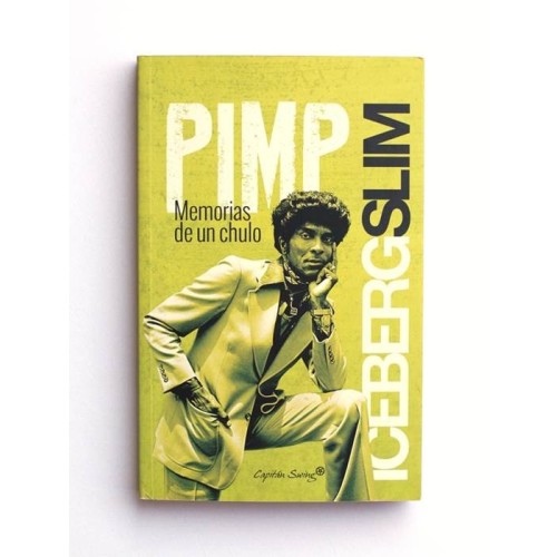 Pimp. Memorias de un chulo - Iceberg Slim