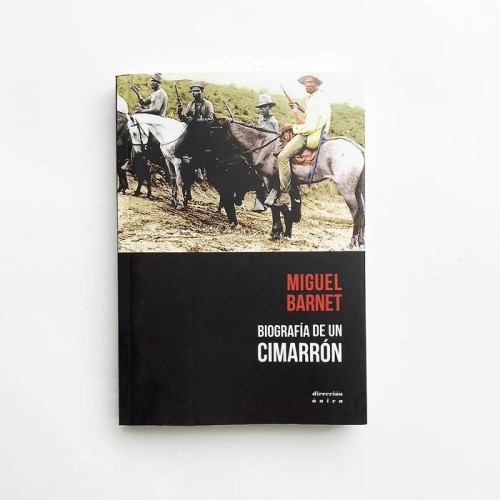 Biografía de un cimarrón - Miguel Barnet