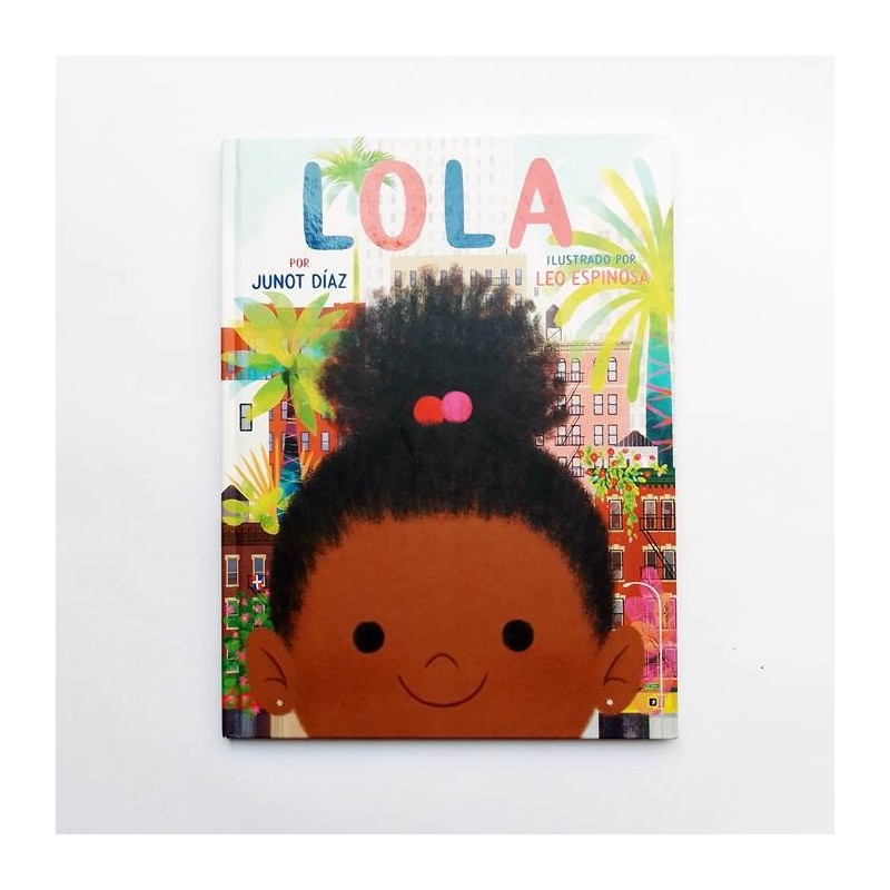 Lola - Junot Díaz y Leo Espinosa