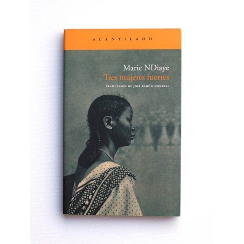 Tres mujeres fuertes - Marie Ndiaye