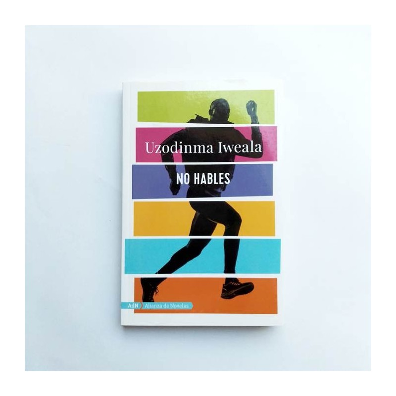 No hables - Uzodinma Iweala (ADN)