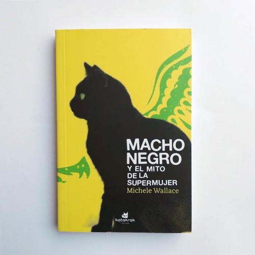 Macho negro y el mito de la supermujer - Michele Wallace