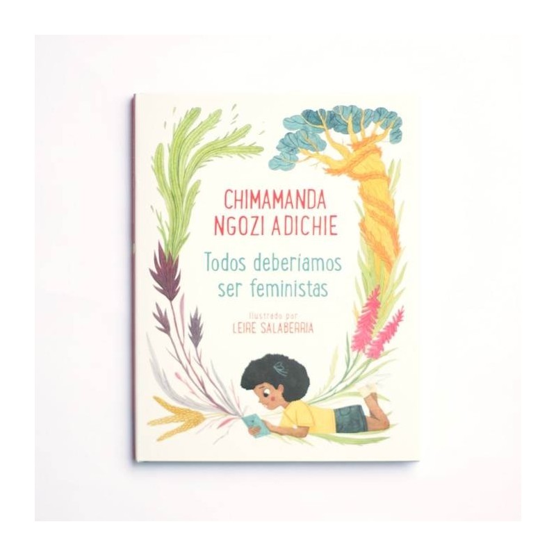 Todos deberíamos ser feministas (versión ilustrada) - Chimamanda Ngozi Adichie