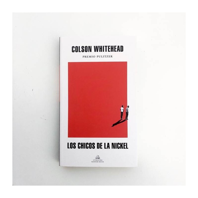 Los chicos de la Nickel - Colson Whitehead