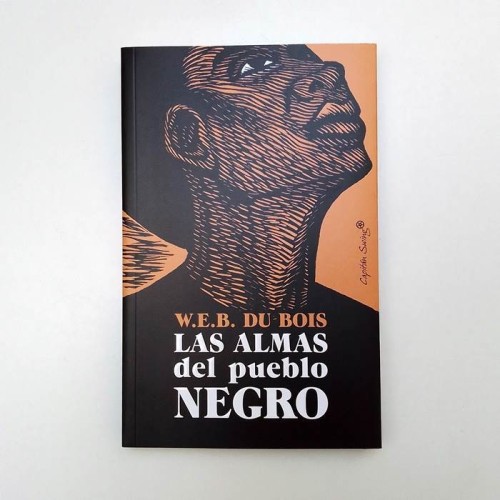 Las Almas del pueblo negro - W.E.B Du Bois