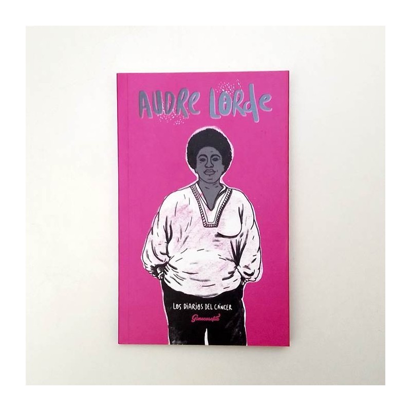 Audre Lorde - Los diarios del cáncer