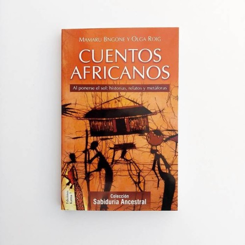 Cuentos Africanos. Al ponerse el sol: Historias, relatos y  metáforas - Mamaru Bngone y Olga Roig