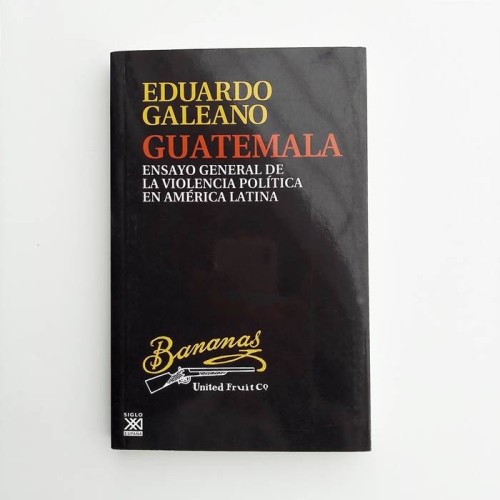 Guatemala - Eduardo Galeano