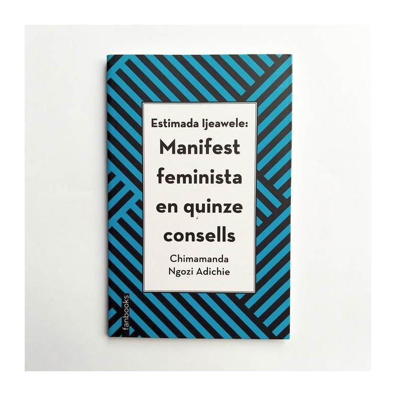 Manifest feminista en quinze consells - Chimamanda Ngozi Adichie