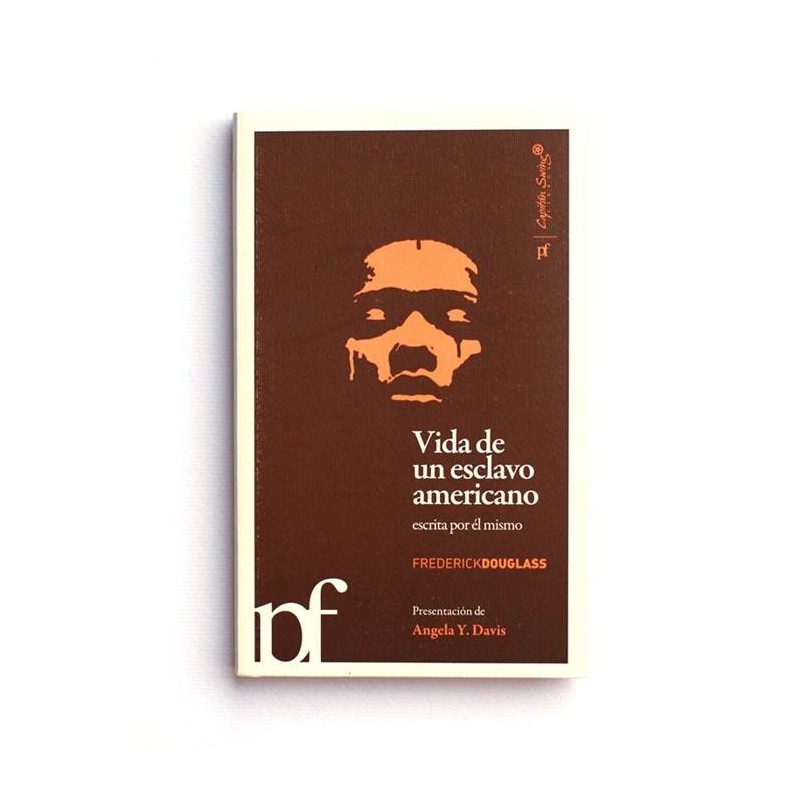 Vida de un esclavo americano escrita por el mismo - Frederick Douglass