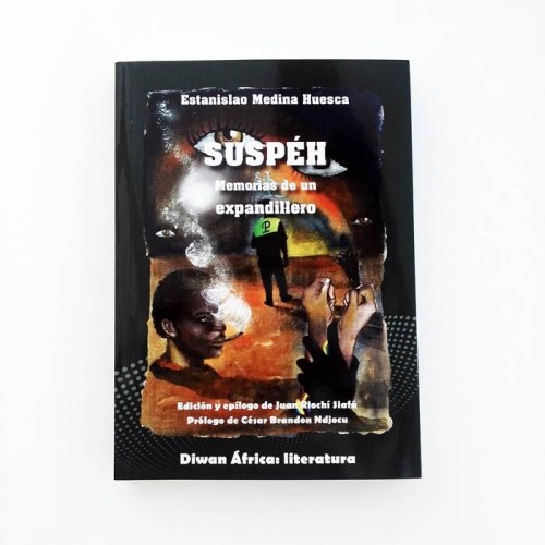 Suspéh. Memorias de un expandillero - MEDINA HUESCA, ESTANISLAO