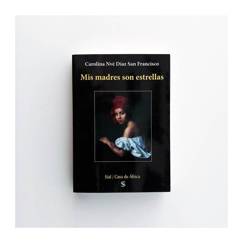 Mis madres son estrellas - Carolina Nvé Díaz Francisco