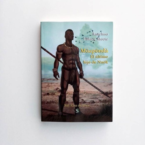 Möapöndà. El último hijo de Nnök - Anselmo Ebiaca Moete