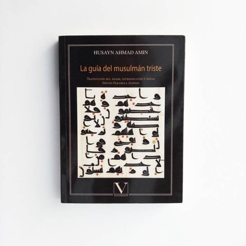 La guía del musulmán triste - Husayn Ahmad Amin