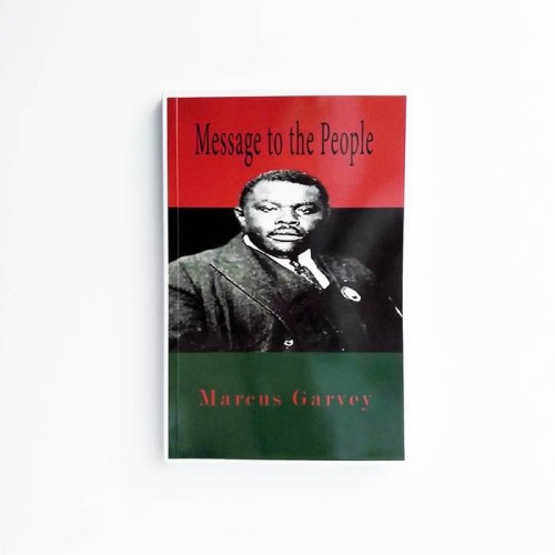 Message to the People - Marcus Garvey