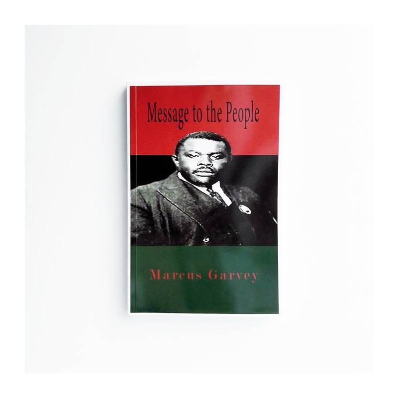 Message to the People - Marcus Garvey