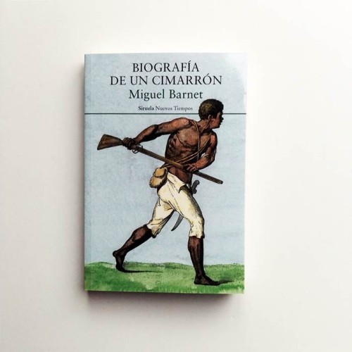 Biografía de un Cimarrón - Miguel Barnet