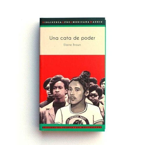 Una cata de poder: Historia de una mujer negra. - Elaine Brown