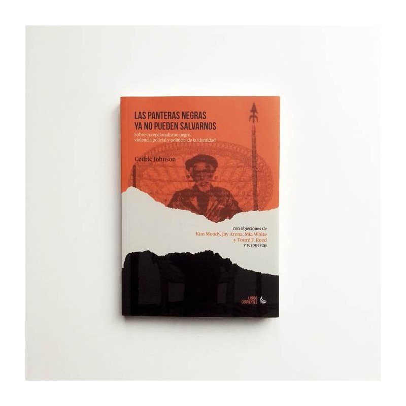 Las panteras negras ya no pueden salvarnos - Cedric Johnson, Moody,Kim/Arena,J
