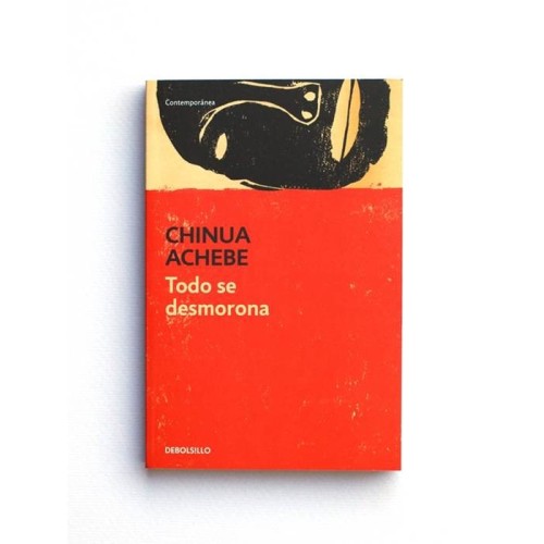 Todo se desmorona - Chinua Achebe