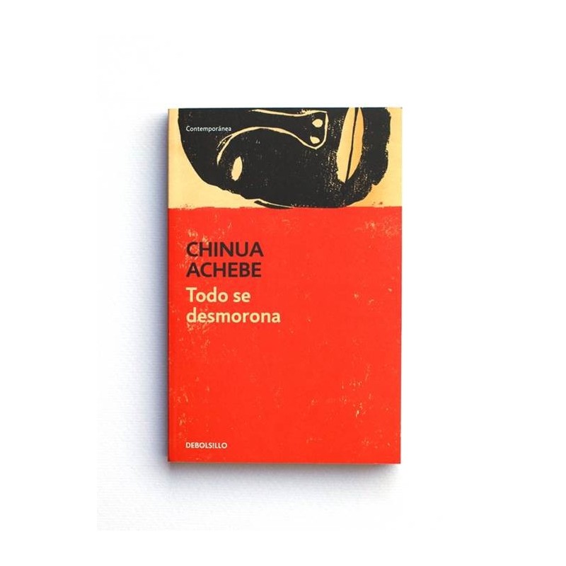 Todo se desmorona - Chinua Achebe