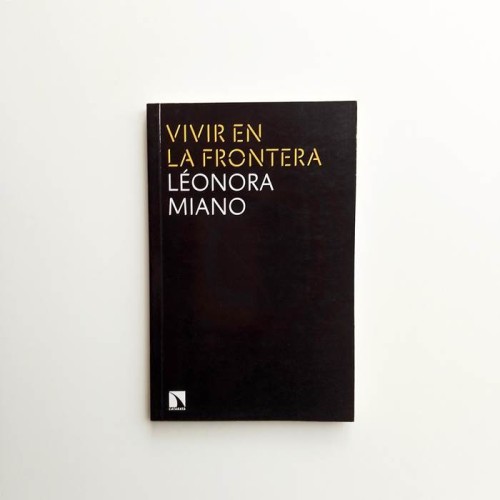 Vivir en la frontera - Leonora Miano