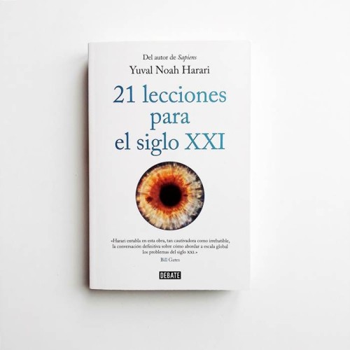 21 Lecciones para el siglo XXI - Yuval Noah Harari