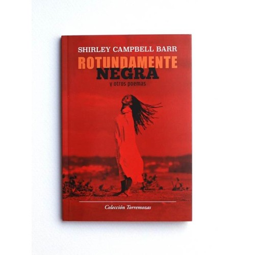 Rotundamente Negra y otros poemas - Shirley Campbell Barr