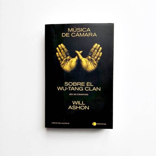 Música de cámara. Sobre el Wu-Tang Clan - Will Ashon