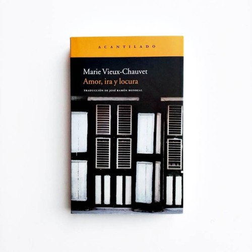 Amor, ira y locura - Marie Vieux-Chauvet