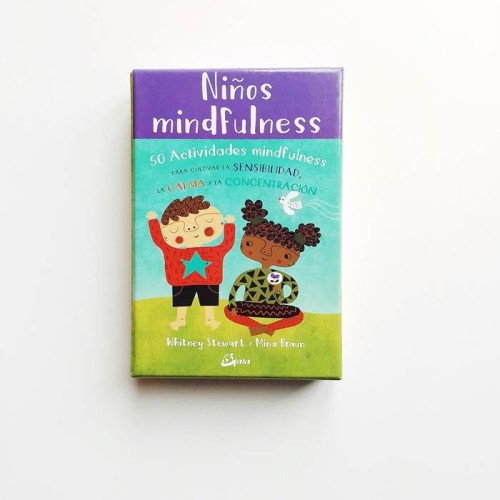 Niños Mindfulness. 50 Actividades mindfulness para cultivar la sensibilidad, la calma y la concentración