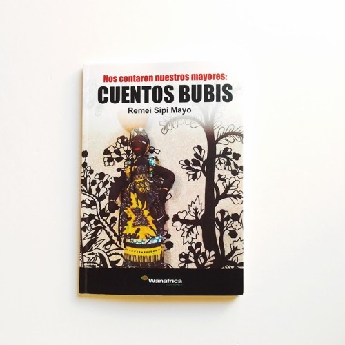 Nos contraron nuestros mayores: Cuentos Bubis - Remei Sipi Mayo