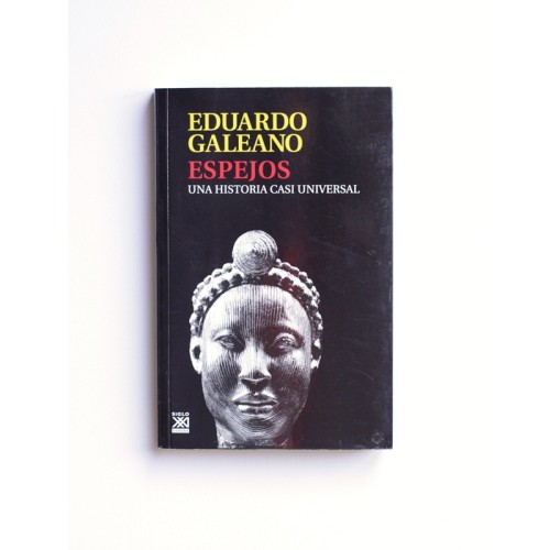 Espejos. Una historia casi universal - Eduardo Galeano - United Minds