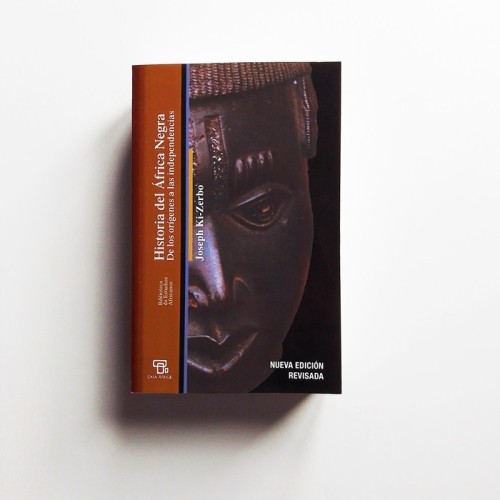 Historia de África Negra. De los origenes a las independencias - Joseph Ki-Zerbo