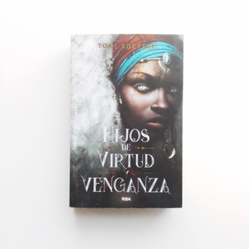 Hijos de virtud y venganza - Tomi Adeyemi