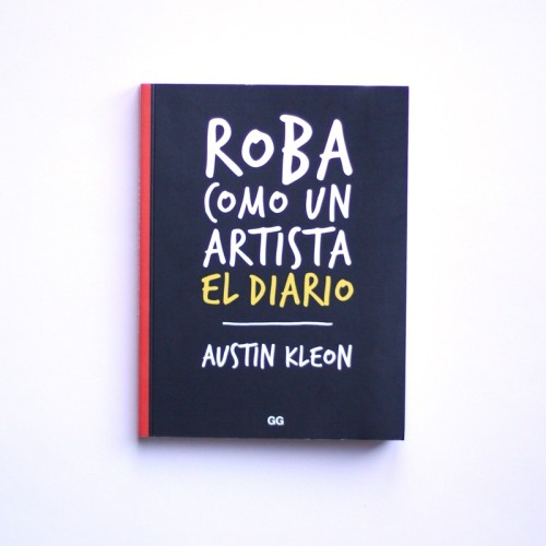 Roba como un artista - Austin Kleon