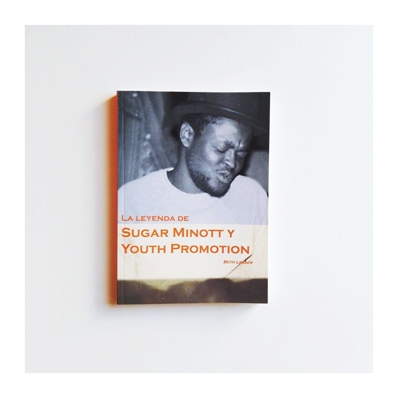 La leyenda de Sugar Minott y Youth Promotion - Beth Lesser