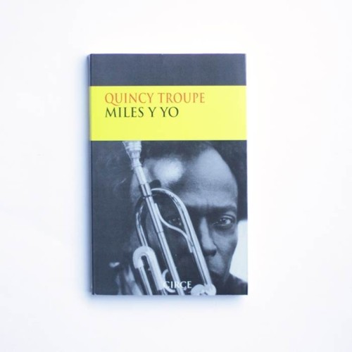 Miles y yo - Quincy Troupe