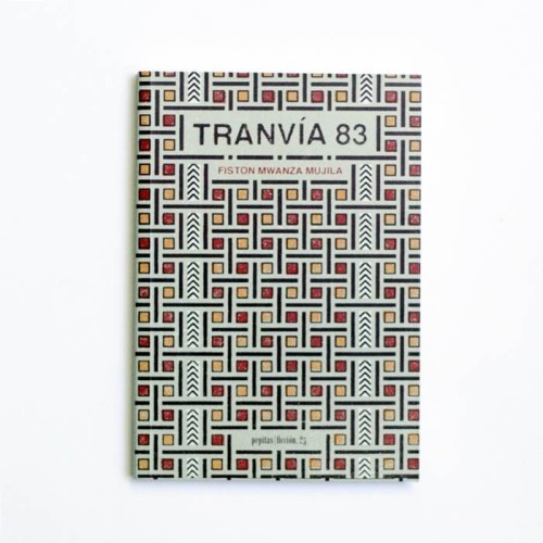 Tranvia 83 - Fiston Mwanza Mujila