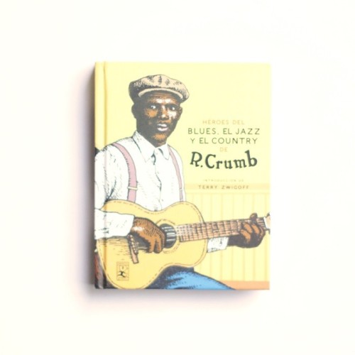 Heroes del Blues, el Jazz y el Country de R. Crumb