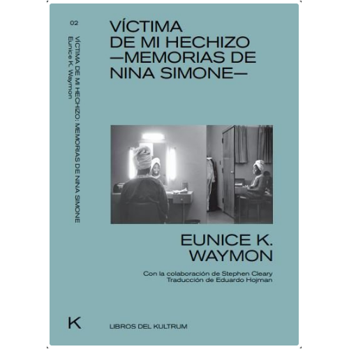 Victima de mi hechizo- Memorias de Nina Simone