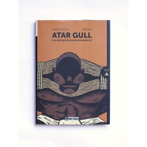 Atar Gull. o el destino de un esclavo modelico