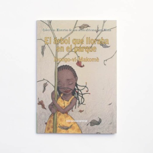 El arbol que lloraba en el parque - Inongo-vi-Makome