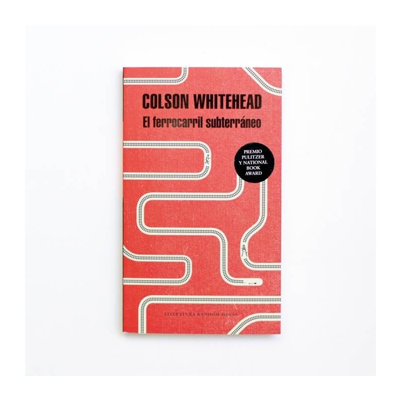 El ferrocarril subterraneo - Colson Whitehead