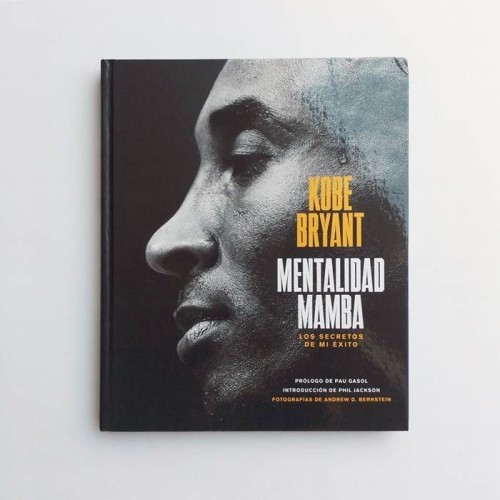 Kobe Bryant. Mentalidad Mamba - Los secretos de mi exito