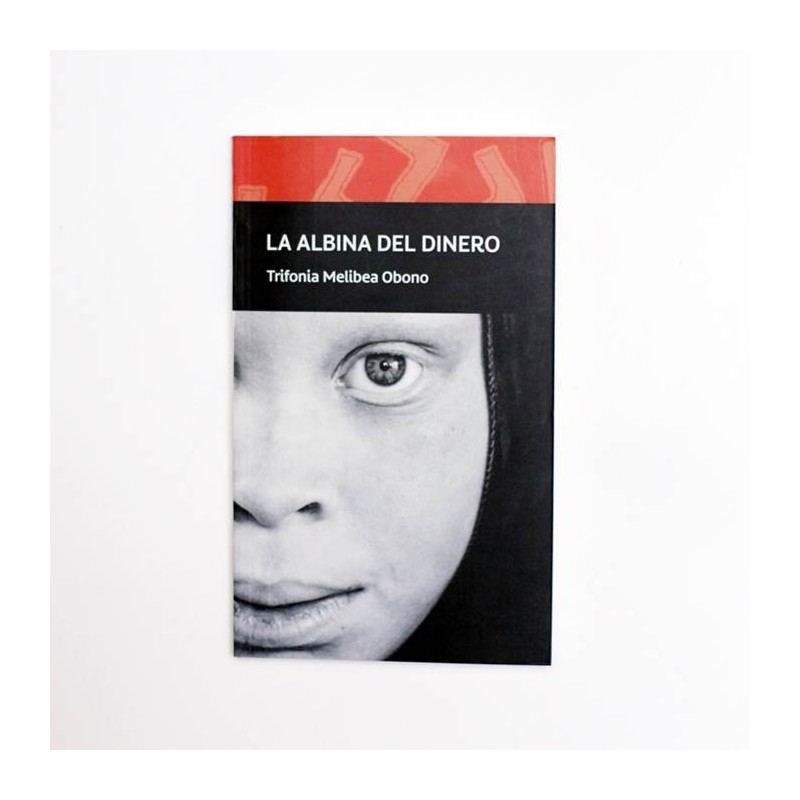 La albina del dinero - Trifonia Meliba Obono