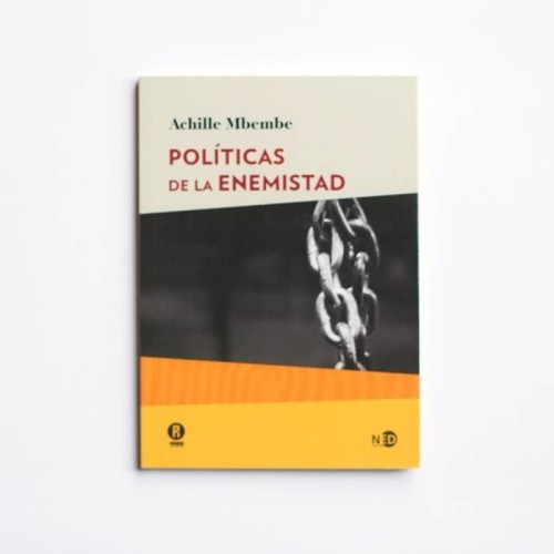Políticas de la enemistad - Achille Mbembe