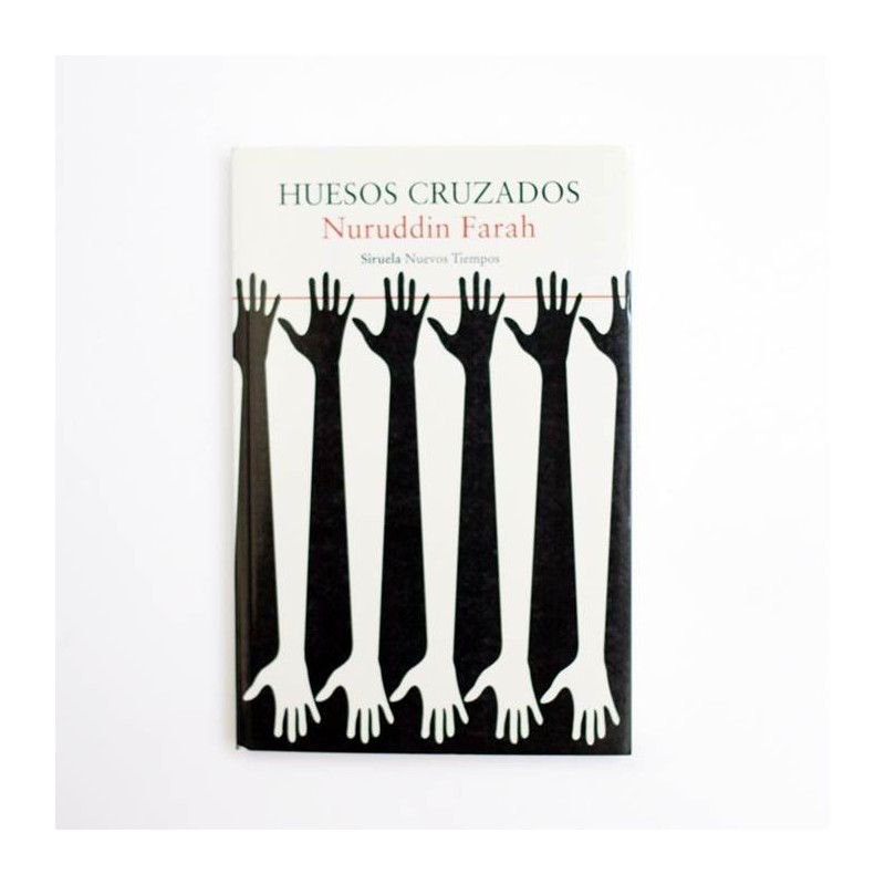 Huesos cruzados - Nuruddin Farah
