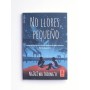 No llores, pequeño - Ngugi Wa Thiong'o
